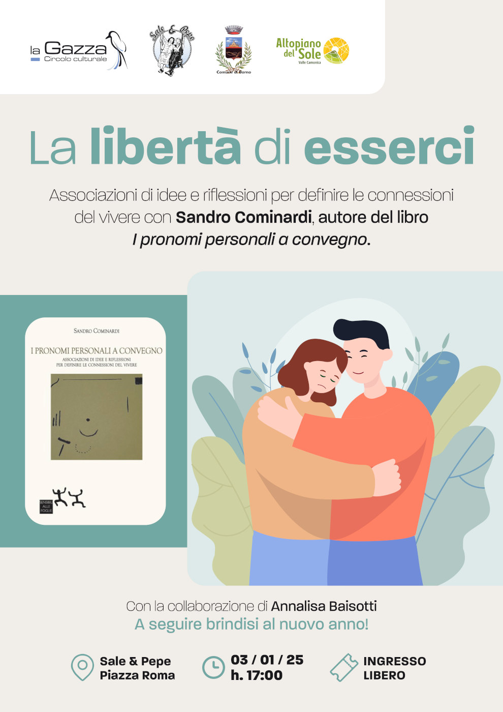 3 gennaio 2025 ore 17.00 presso Sale & Pepe Borno: Idee e riflessioni per definire le connessioni del vivere con Sandro Cominardi